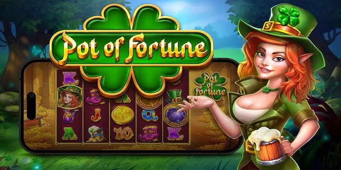 Pot-of-Fortune-Petualangan-Seru-di-Dunia-Slot-Online