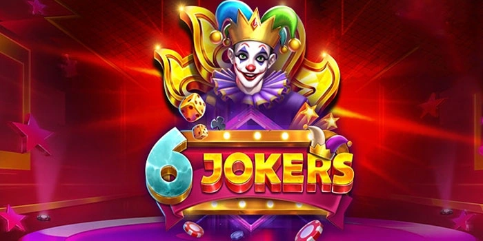 Cara Cerdas Menguasai Slot 6 Jokers Dan Raih Kemenangan Maksimal