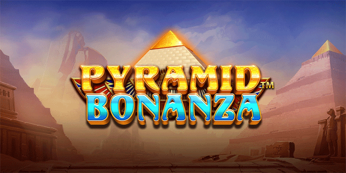 Pola Main Pyramid Bonanza Yang Sering Diburu Player
